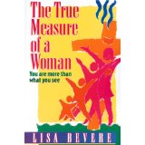 The True Measure Of A Woman PB - Lisa Bevere